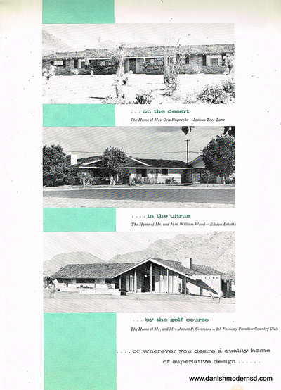 Third page of MacMillin Construction Co. brochure of mid-century modern ranch homes. Three houses are featured in black and white photographs with caption. The top one is "...on the desert" and is "The Home of Mrs. Oris Ruprecht - Joshua Tree Lane". The second caption reads: "...in the citrus" "The Home of Mr. and Mrs. William Wood - Edison Estates". The third caption reads: "...by the golf course" and is "The Home of Mr. and Mrs. James P. Simmons - 5th Fairway Paradise Country Club". Following is the statement, "....or wherever you desire a quality home of superlative design......"